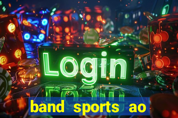 band sports ao vivo gratis